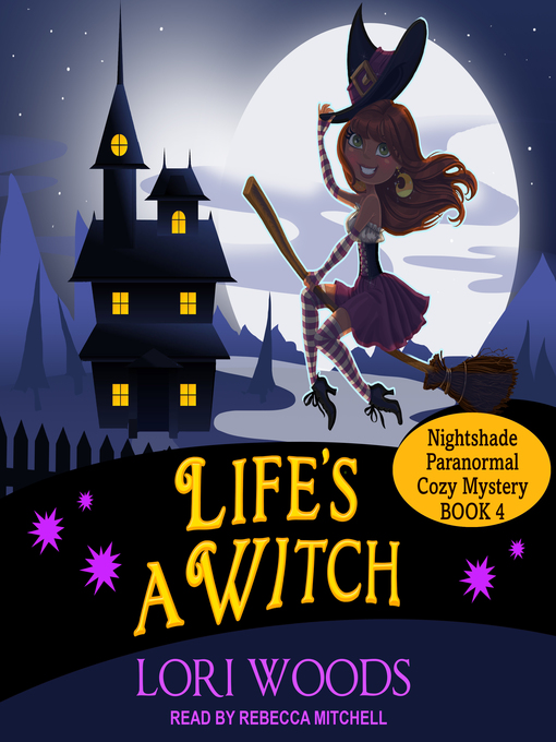 Title details for Life's a Witch by Lori Woods - Available